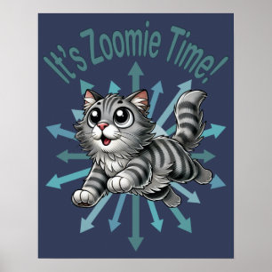 It's Zoomie Time Grey Tabby Cat Poster