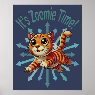 It's Zoomie Time Orange Tabby Cat Poster