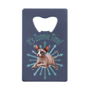 It's Zoomie Time Sphynx Cat Credit Card Bottle Opener