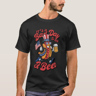 Itu2019s A Bad Day To Be A Glizzy 4th Of July Funn T-Shirt
