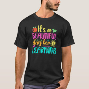 ITu2019S A BEAUTIFUL DAY FOR LEARNING Retro Teache T-Shirt