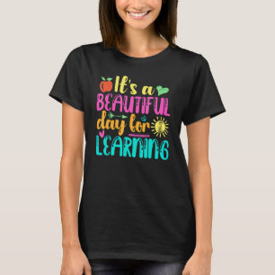 ITu2019S A BEAUTIFUL DAY FOR LEARNING Retro Teache T-Shirt