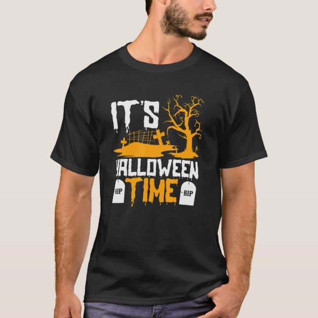 Itu2019s Halloween Time Spooky Graveyard Costume T-Shirt (Front)