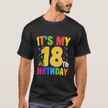 Itu2019s My 18th Birthday Gifts for 18 Year Old Te T-Shirt<br><div class="desc">Itu2019s My 18th Birthday Gifts for 18 Year Old Teen Boys & Girl</div>