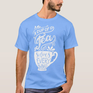 Itx27s a tea 7 T-Shirt