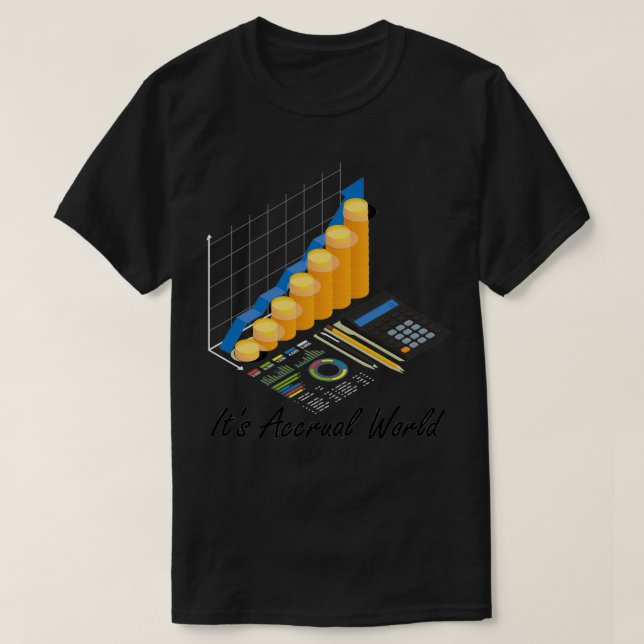 Itx27s Accrual World 28 T-Shirt (Design Front)