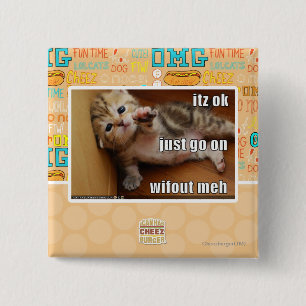 Itz ok, just go on wifout meh 2 inch square button