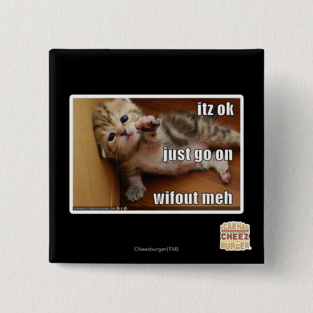 Itz ok, just go on wifout meh 2 inch square button (Front)
