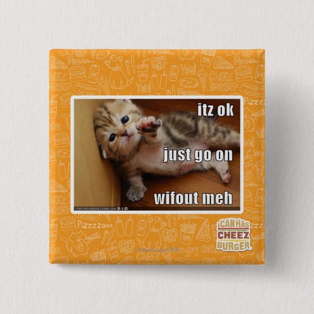 Itz ok, just go on wifout meh 2 inch square button (Front)