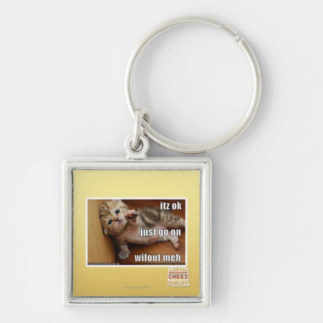 Itz ok, just go on wifout meh keychain (Front)