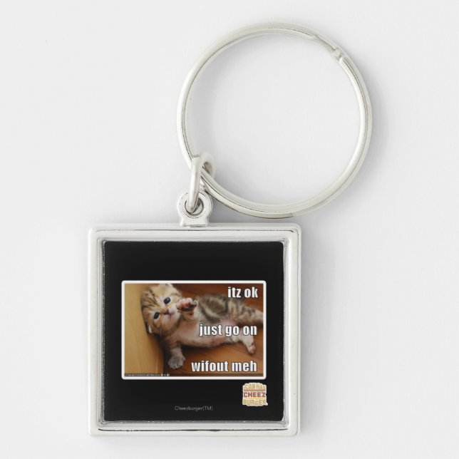 Itz ok, just go on wifout meh keychain (Front)