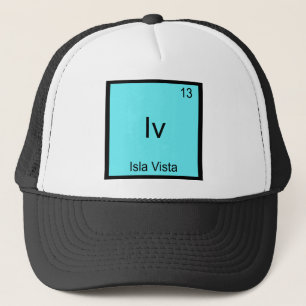 Iv - Isla Vista Funny Chemistry Element Symbol Tee Trucker Hat