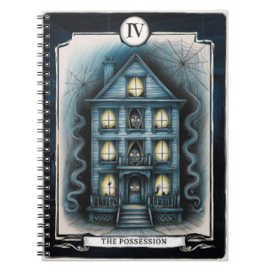 IV The Possession– Haunted or Haunting? Tarot Notebook