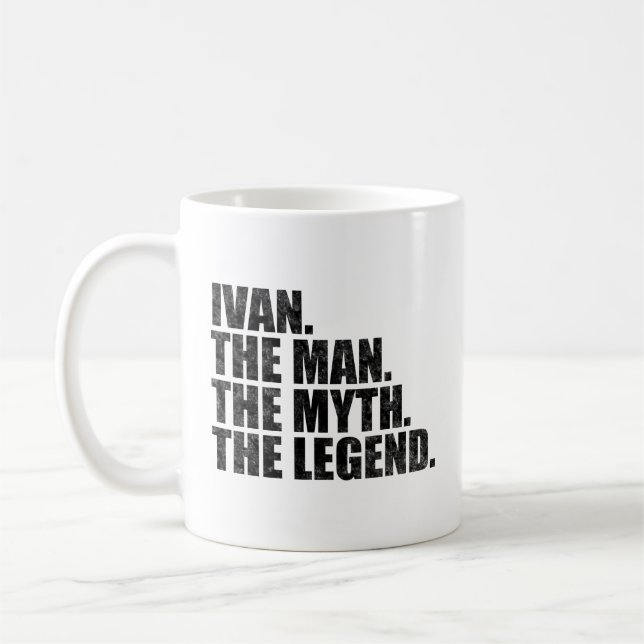 Ivan name, Ivan The Man The Myth The Legend Coffee Mug (Left)