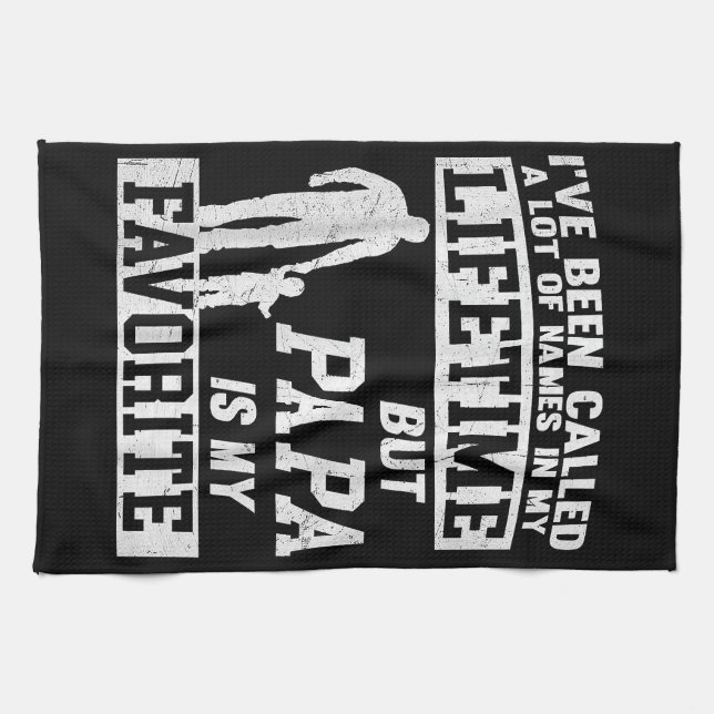 I've Been Called A Lot Of Names But Papa Father's  Kitchen Towel (Horizontal)
