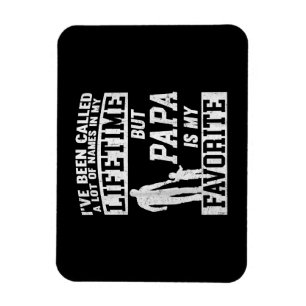 I've Been Called A Lot Of Names But Papa Father's Magnet