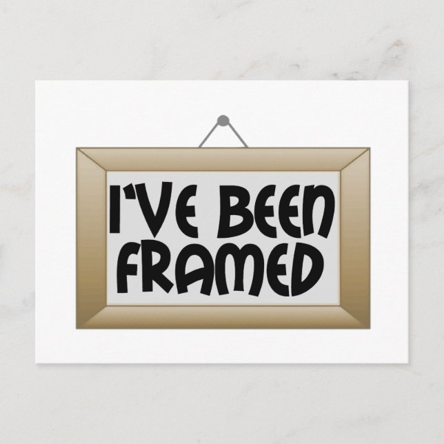 I've Been Framed Postcard (Front)