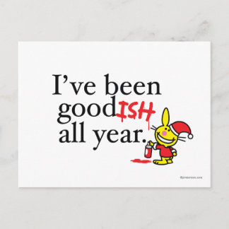 I've Been Goodish All Year Postcard
