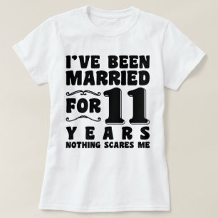 I've Been Married For 11 Years Wedding Party Funny T-Shirt