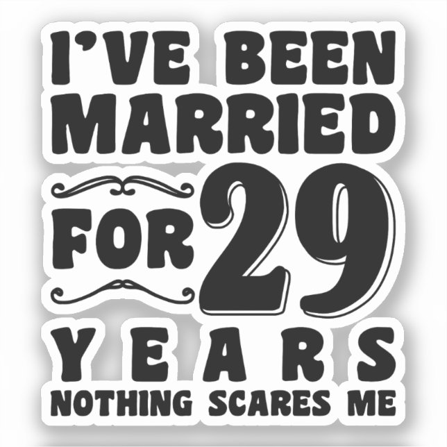I've Been Married For 29 Years Wedding Anniversary (Front)