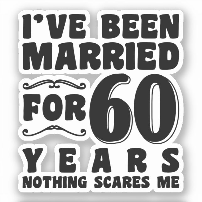 I've Been Married For 60 Years Grandparents Cool (Front)