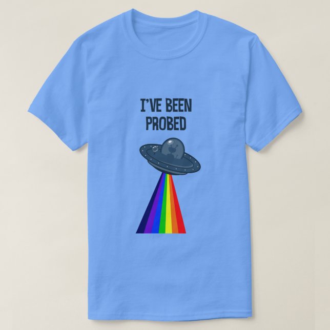 I'VE BEEN PROBED T-Shirt (Design Front)