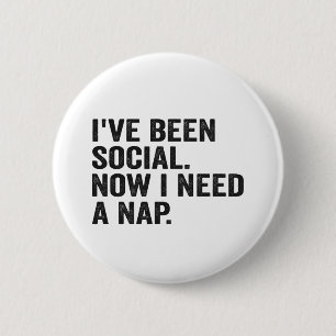 I've Been Social Now I Need a Nap Autism Adhd  2 Inch Round Button