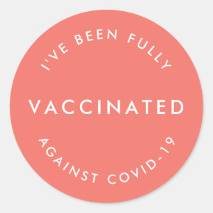I've Been Vaccinated   Against Covid-19 Coral Pink Classic Round Sticker