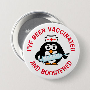 I've been vaccinated and boostered vaccination 3 inch round button