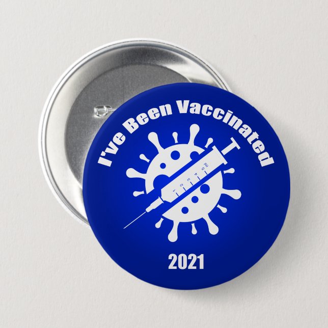I've Been Vaccinated Blue 3 Inch Round Button (Front & Back)