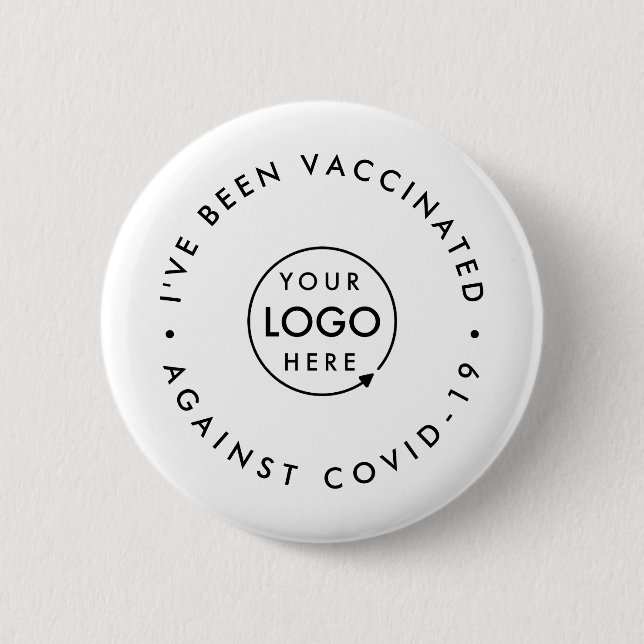 I've been Vaccinated Covid-19 Business Logo Staff 2 Inch Round Button (Front)
