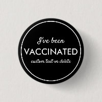 I've Been Vaccinated Covid Shot Custom Text Black