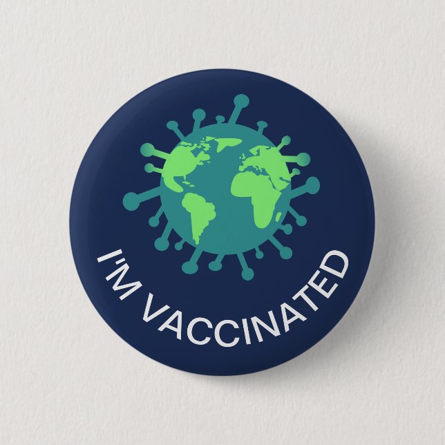 I've Been Vaccinated Covid Vaccine 2 Inch Round Button (Front)