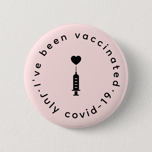 I've Been Vaccinated | Pink Cute Heart Safety  2 Inch Round Button (Front)