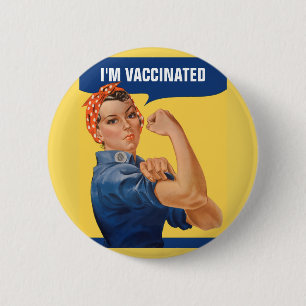 I've Been Vaccinated Rosie the Riveter 2 Inch Round Button