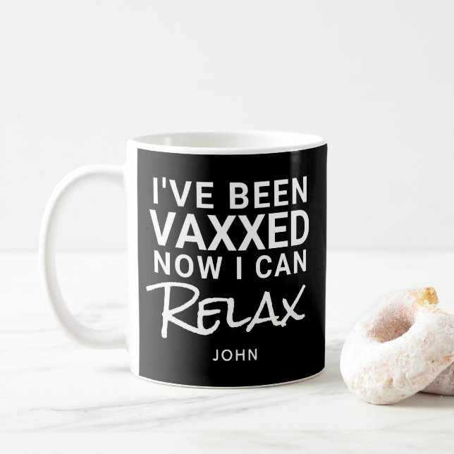 Ive Been Vaxxed Relax Funny Quote Personalized Coffee Mug (With Donut)