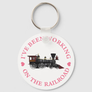 I've Been Working On The Railroad Keychain