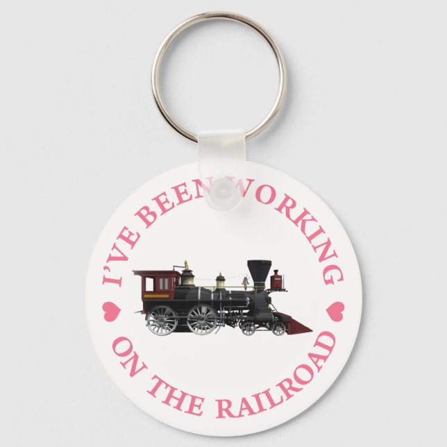 I've Been Working On The Railroad Keychain (Front)