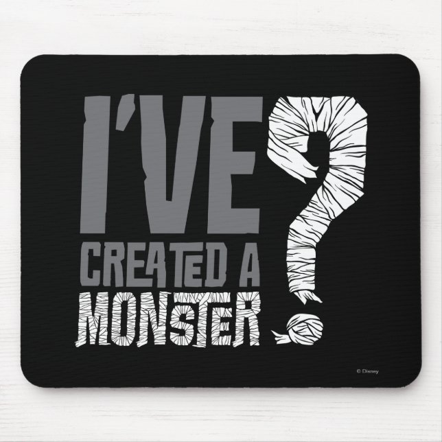 I've Created a Monster Mouse Pad (Front)