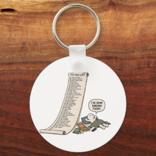 I've Done Enough Today – Funny To Do List Keychain