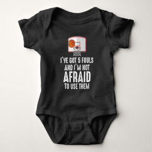 I've Got 5 Fouls Funny sarcastic Basketball Player Baby Bodysuit