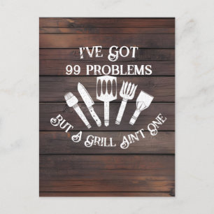 "I've Got 99 Problems but a Grill Ain't One-Funny  Postcard