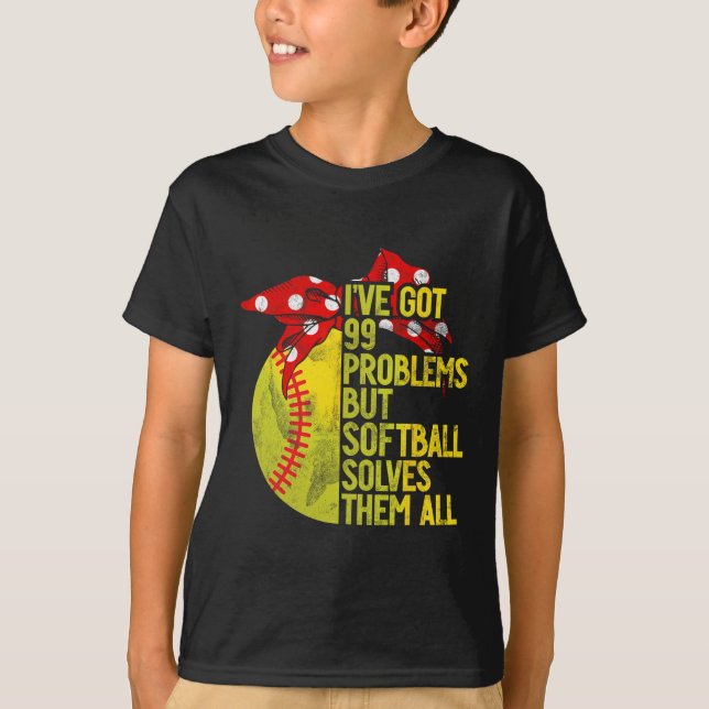 I've Got 99 Problems But Softll Solves Them All So T-Shirt (Front)
