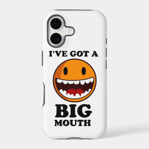 "I'VE GOT A BIG MOUTH FACE