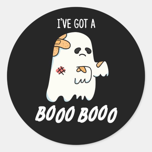 I've Got A Boo Boo Funny Ghost Pun Dark BG Classic Round Sticker (Front)