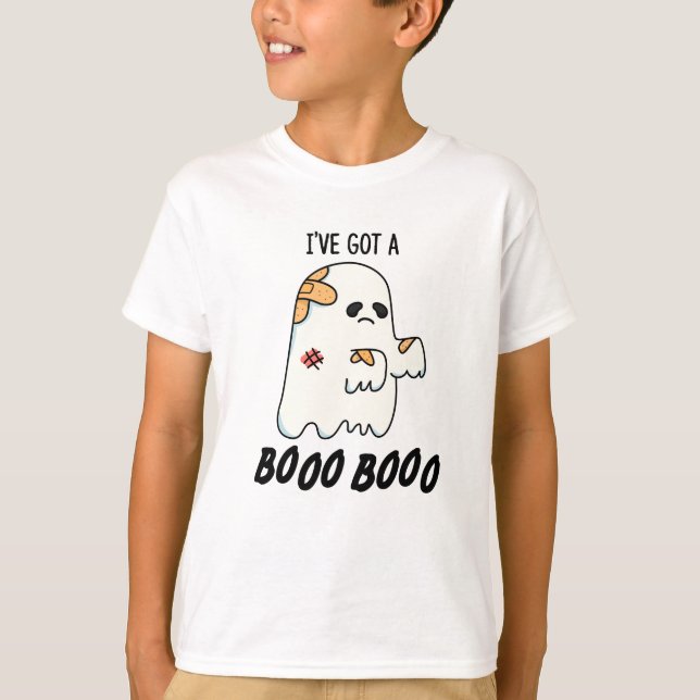 I've Got A Boo Boo Funny Halloween Ghost Pun T-Shirt (Front)