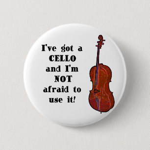 I've Got a Cello 2 Inch Round Button