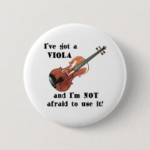 I've Got a Viola 2 Inch Round Button
