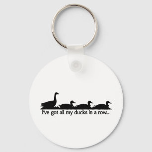 I've got all my ducks in a row... keychain