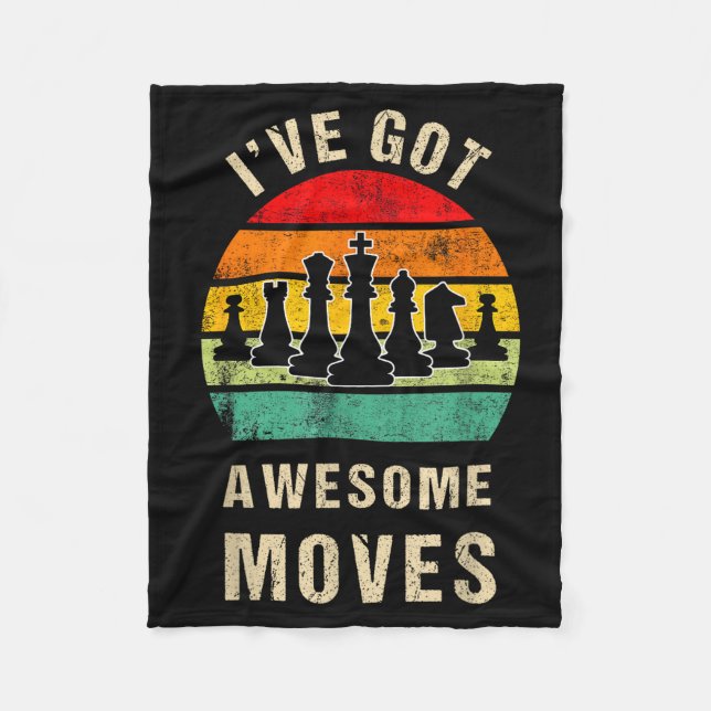 I've Got Awesome Moves Chess Player Funny Chess Pl Fleece Blanket (Front)